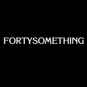 Fortysomething